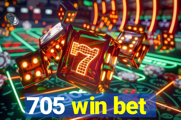 705 win bet